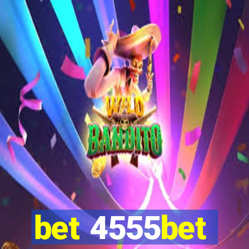 bet 4555bet